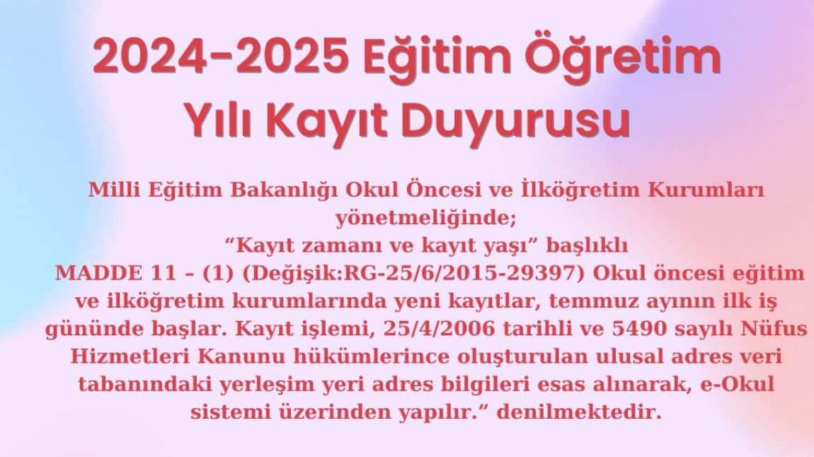 2024-2025 EĞİTİM ÖĞRETİM YILI KAYIT DUYURUSU